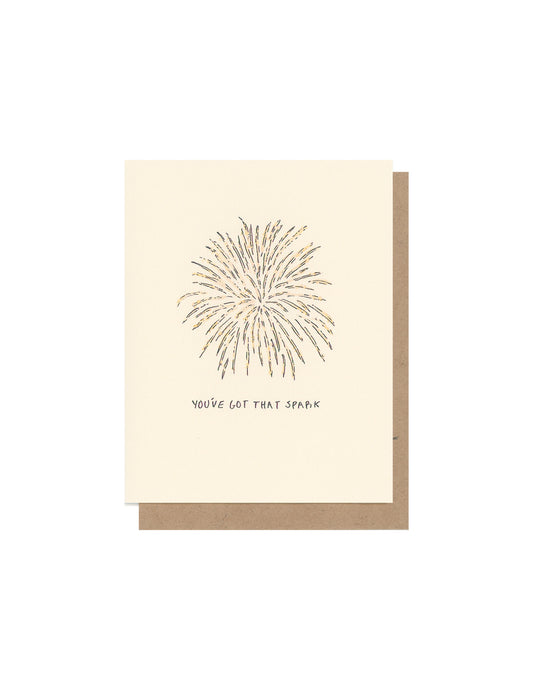You've Got That Spark Card